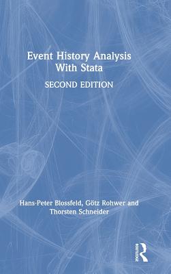 Event History Analysis With Stata: 2nd Edition - Blossfeld, Hans-Peter, and Rohwer, Gtz