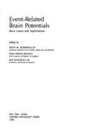 Event-Related Brain Potentials: Basic Issues and Applications - Rohrbaugh, John W (Editor), and Parasuraman, Raja (Editor), and Johnson, Ray, Jr. (Editor)