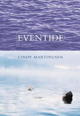 Eventide - Coloma, Cindy Martinusen