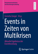 Events in Zeiten Von Multikrisen: Aktuelle Ergebnisse Der Eventforschung