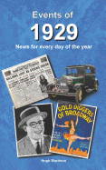 Events of 1929: News for Every Day of the Year