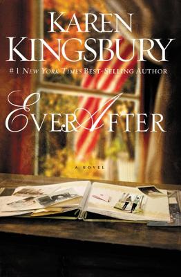 Ever After Softcover - Kingsbury, Karen