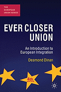 Ever Closer Union: An Introduction to European Integration