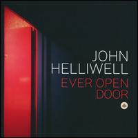 Ever Open Door - John Helliwell