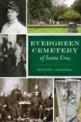 Evergreen Cemetery of Santa Cruz - Bliss, Traci, and Brown, Randall