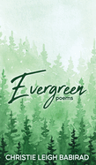 Evergreen: Poems