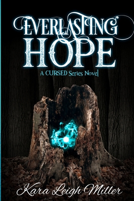 Everlasting Hope - Miller, Kara Leigh