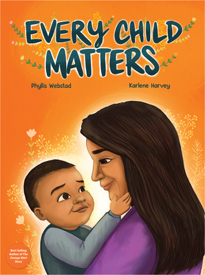 Every Child Matters - Webstad, Phyllis