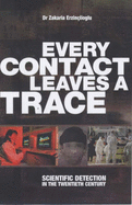 Every Contact Leaves a Trace: Scientific Detection in the Twentieth Century