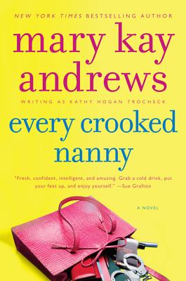 Every Crooked Nanny - Andrews, Mary Kay