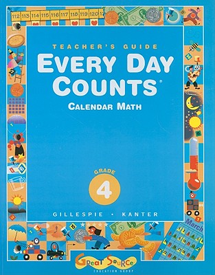 Every Day Counts, Grade 4, Calendar Math - Gillespie, Janet G, and Kanter, Patsy F