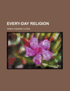 Every-Day Religion