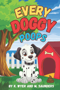 Every Doggy Poops