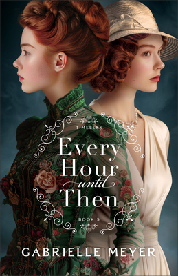 Every Hour Until Then - Meyer, Gabrielle