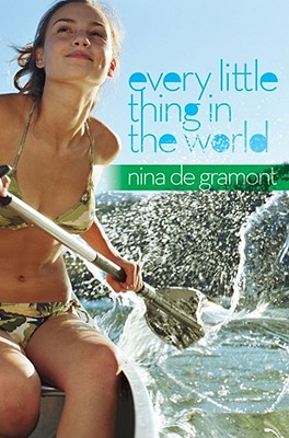 Every Little Thing in the World - De Gramont, Nina