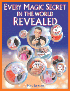 Every Magic Secret in the World Revealed