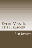 Every Man In His Humour