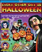 Every Other Day Is Halloween [Blu-ray]