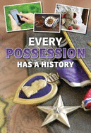 Every Possession Has a History