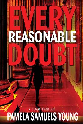 Every Reasonable Doubt - Young, Pamela Samuels
