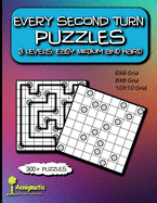 Every Second Turn Puzzles: 3 Levels: Easy, Medium and Hard