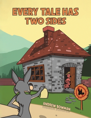 Every Tale Has Two Sides - Bowman, Andrew