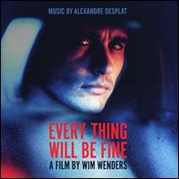 Every Thing Will Be Fine [Original Score] - Alexandre Desplat