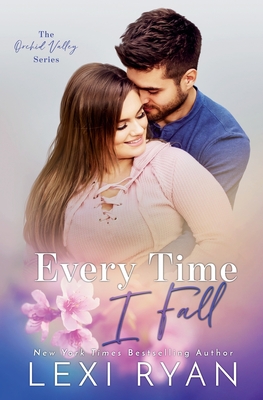 Every Time I Fall - Ryan, Lexi