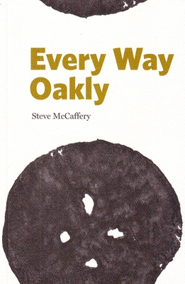 Every Way Oakly: Homolinguistic Translations of Gertrude Stein's Tender Buttons - McCaffery, Steve