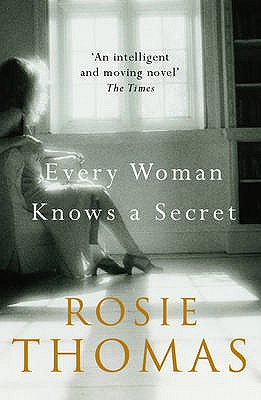 Every Woman Knows a Secret - Thomas, Rosie