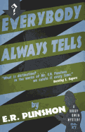 Everybody Always Tells: A Bobby Owen Mystery