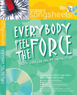 Everybody Feel the Force: A Cross-Curricular Song by David Sheppard