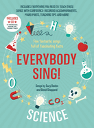 Everybody Sing! Science: Five Fantastic Songs Full of Fascinating Facts