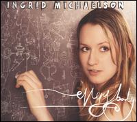 Everybody - Ingrid Michaelson