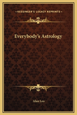 Everybody's Astrology - Leo, Alan