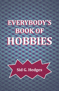 Everybody's Book of Hobbies