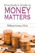 Everybody's Guide to Money Matters