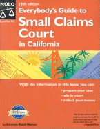 Everybody's Guide to Small Claims Court in California - Warner, Ralph E