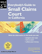 Everybody's Guide to Small Claims Court in California - Warner, Ralph, Attorney