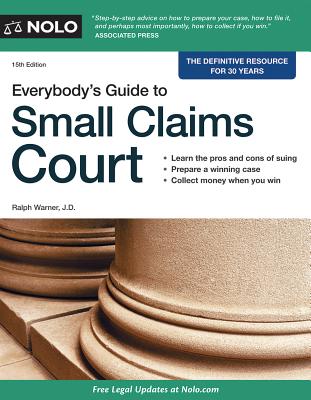 Everybody's Guide to Small Claims Court - Warner, Ralph, Attorney