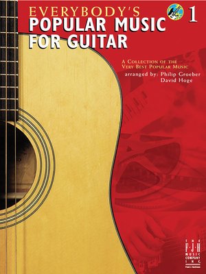 Everybody's Popular Music for Guitar, Book 1 - Groeber, Philip (Composer), and Hoge, David (Composer)