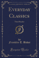 Everyday Classics: Third Reader (Classic Reprint)