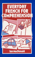 Everyday French for comprehension