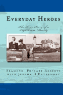 Everyday Heroes: The True Story of a Lighthouse Family