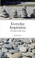 Everyday Inspiration: Philosophy for Daily Living