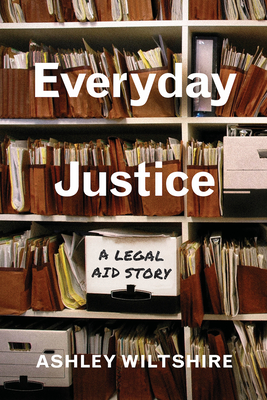 Everyday Justice: A Legal Aid Story - Wiltshire, Ashley