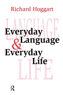 Everyday Language and Everyday Life