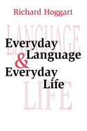 Everyday Language & Everyday Life