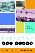 Everyday Las Vegas: Local Life in a Tourist Town