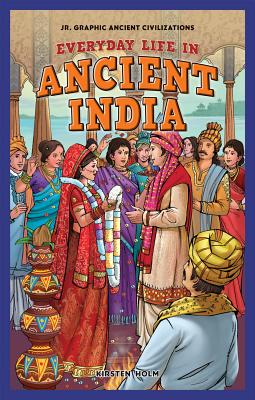 Everyday Life in Ancient India - Holm, Kirsten